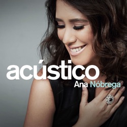 Ana Nóbrega - Oh, Quão Lindo Esse Nome É