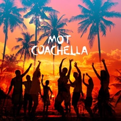 Mot - Coachella