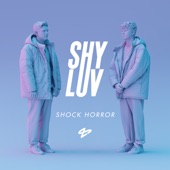 Shy Luv - Shock Horror