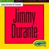 Jimmy Durante on Comedy album lyrics, reviews, download
