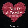 Build a Family (feat. Tempo & Gizzle) - Single album lyrics, reviews, download