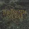 The Breathe of God album lyrics, reviews, download