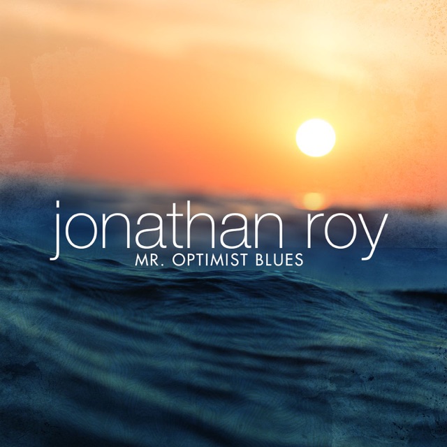 Jonathan Roy Mr. Optimist Blues Album Cover