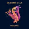Golden Age (feat. O.A.R.) - Single album lyrics, reviews, download