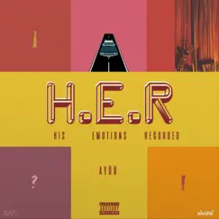 H.E.R. [His. Emotions. Recorded.] - EP by Ayüü album reviews, ratings, credits