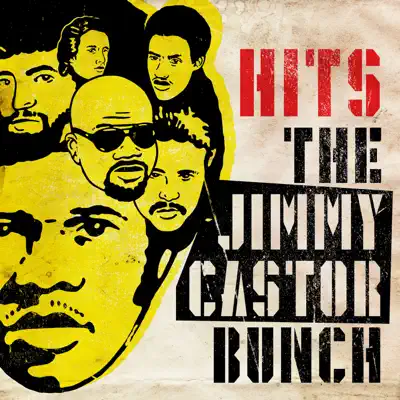 Hits - The Jimmy Castor Bunch