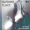 Stream & download Deafening Silence - Single