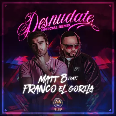 Desnúdate Remix - Single - Franco El Gorila