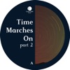 Time Marches On, Part 2 - EP