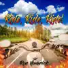 Ride, Ride, Ride! - Single album lyrics, reviews, download