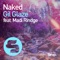 Naked (feat. Madi Rindge) - Gil Glaze lyrics