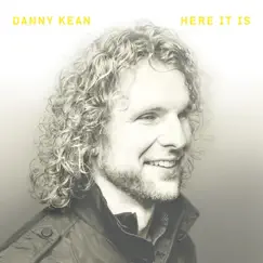 Here It Is - EP by Danny Kean album reviews, ratings, credits