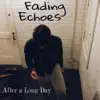 After a Long Day - EP album lyrics, reviews, download