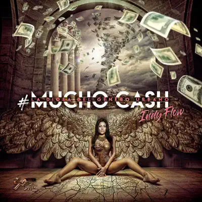 Mucho Cash - Single - Indy Flow