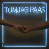 Tum Jab Paas artwork