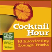 Cocktail Hour: 16 Intoxicating Lounge Tracks artwork
