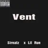 Vent (feat. Lil Rue) - Single album lyrics, reviews, download