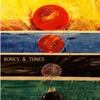 Bones & Tones