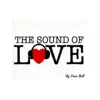 The Sounds of Love - EP album lyrics, reviews, download