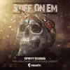 Stiff On Em (feat. Loso Loaded, Lotto Savage & Ca$h Out) - Single album lyrics, reviews, download