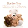 Slumber Time: Music for Babies – Soothing Lullabies & Nature Sounds, Calm Piano Background, Natural Insomnia Cure for Newborn album lyrics, reviews, download