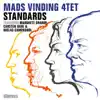 Standards (feat. Carsten Dahl, Margrete Grarup & Niclas Campagnol) album lyrics, reviews, download