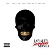 Loyalty Survival Money album lyrics, reviews, download
