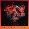 Matches (Remixes) - EP - Cash Cash & ROZES
