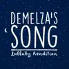 Demelza's Song (Lullaby Rendition) song lyrics