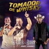 Tomador de Whisky (feat. Loubet) - Single