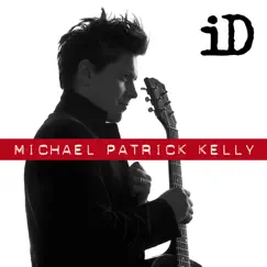ID by Michael Patrick Kelly album reviews, ratings, credits