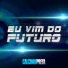 Eu Vim do Futuro - Single