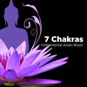 7 Chakras - Instrumental Asian Music for Deep Meditation artwork