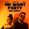 Me Want Party - Irie Kingz lyrics