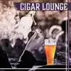 Cigar Lounge: Night Jazz, Coffee Bar, Instrumental Music, Noir Jazz, After Hours, Background Music, Cocktails & Drinks album lyrics, reviews, download