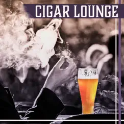 Cigar Lounge: Night Jazz, Coffee Bar, Instrumental Music, Noir Jazz, After Hours, Background Music, Cocktails & Drinks by Piano Bar Music Guys album reviews, ratings, credits