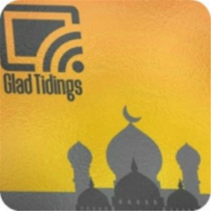 Haqq Dawah Media Presents Glad Tidings: Ramadan Reminder