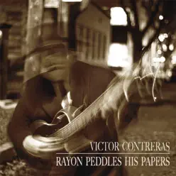 Rayon Peddles His Papers - Víctor Contreras