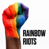 Rainbow Riots - Stand Up For Your Rights