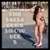 The Salsa Dura Show, Vol. 5