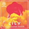 Stream & download Lily (feat. Glenn Travis) - Single