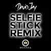 Selfie Stick (Remix II) [feat. Menasa] - Single album lyrics, reviews, download