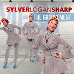 The Groovement by Sylver Logan Sharp album reviews, ratings, credits