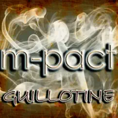 Guillotine - Single by M-pact album reviews, ratings, credits