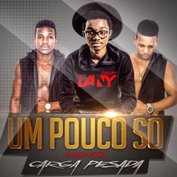 DJ Lany - Um Pouco Só (feat. Carga Pesada)