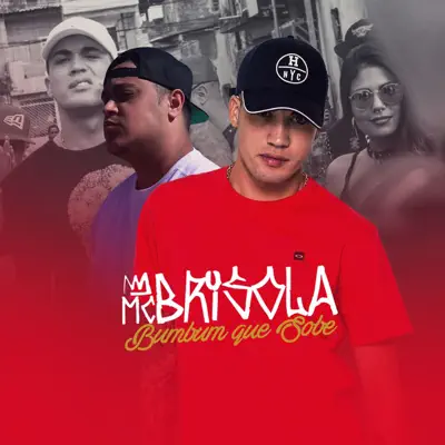 Bumbum Que Sobe - Single - MC Brisola