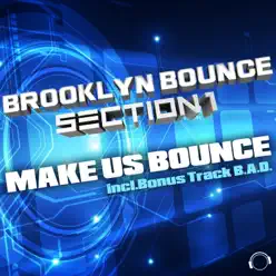 Make Us Bounce - Brooklyn Bounce Make Us Bounce - Brooklyn Bounce