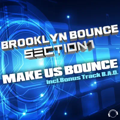 Make Us Bounce - Brooklyn Bounce Make Us Bounce - Brooklyn Bounce