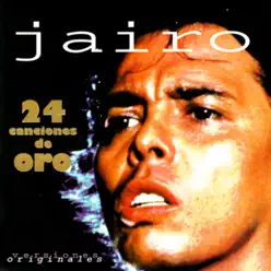 24 Canciones de Oro - Jairo