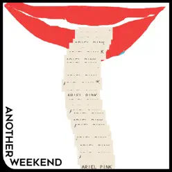 Another Weekend - Single - Ariel Pink